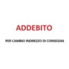 ADDEBITO CAMBIO INDIRIZZO DI CONSEGNA