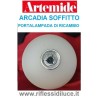 Artemide plafoniera Arcadia portalampada di ricambio