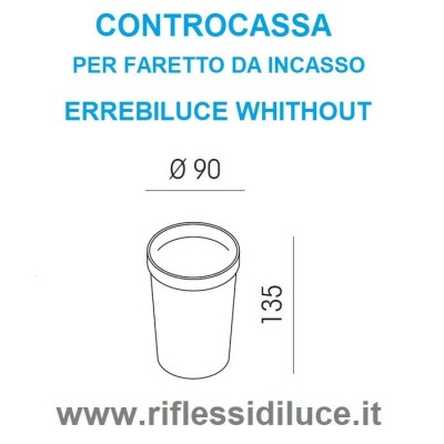 Errebiluce controcassa per faretto led da incasso Whithout