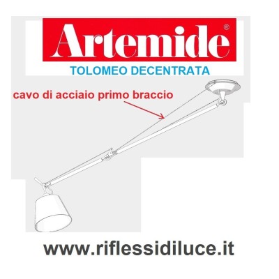 Artemide tolomeo decentrata cavo acciaio ricambio primo braccio