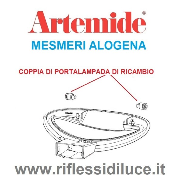 Artemide ricambio mesmeri alogena coppia portalampada