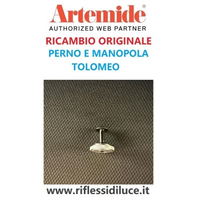 Artemide perno e manopola ricambio originale Tolomeo 