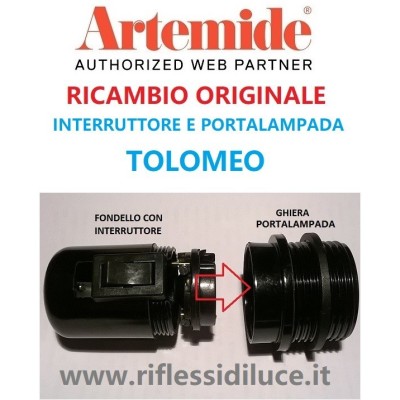 Artemide ricambio Tolomeo standard interruttore e portalampada E27 