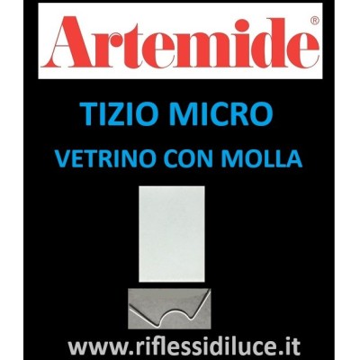 Artemide vetrino e molla ricambio per Tizio micro Artemide vetrino e molla ricambio per Tizio micro