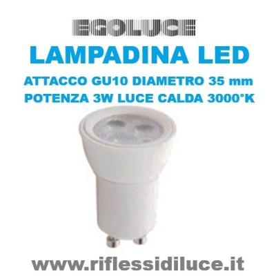 Egoluce lampadina led per faretto Tappo mini attacco GU10 diametro 35 mm, potenza 3W 3000° Kelvin